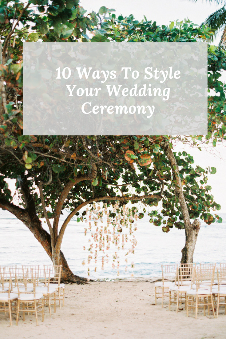 10 ways to style your wedding ceremony - mary claire photography